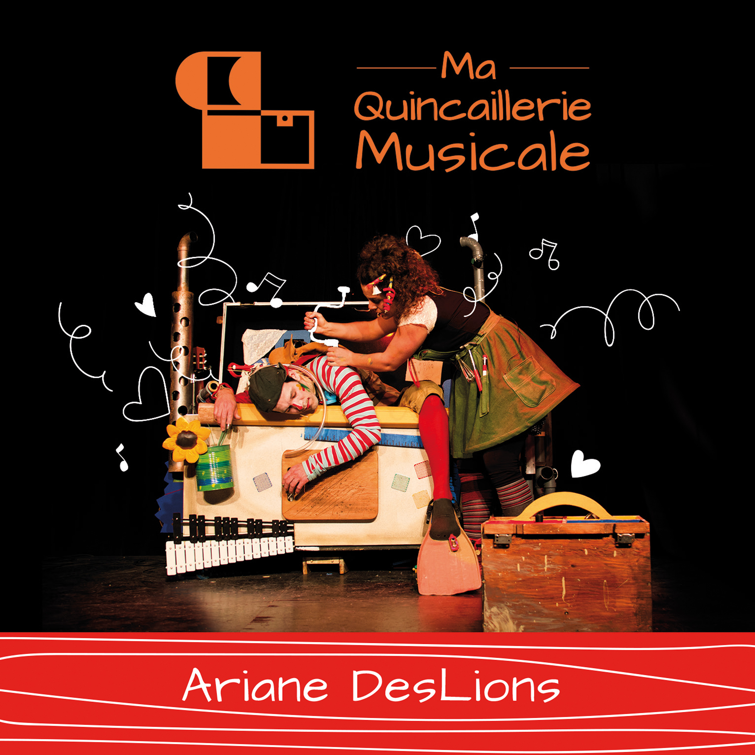 Ariane Deslions Ma quincaillerie musicale